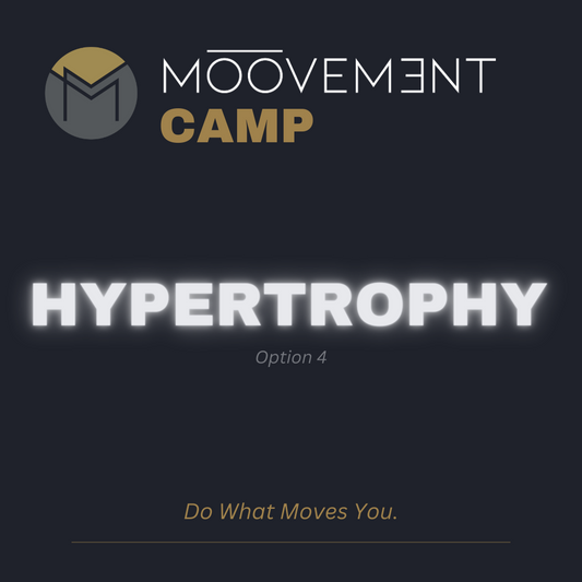 Mōōvement Camp: Hypertrophy Option 4